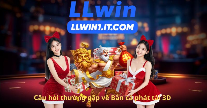 Câu hỏi thường gặp về Bắn cá phát tài 3D
